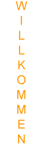 willkommen